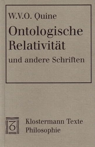 Ontologische Relativität und andere Schriften (Klostermann Texte Philosophie)