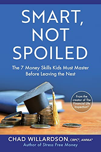 Smart, Not Spoiled: The 7 Money Skills Kids Must Master Before Leaving the Nest von Lioncrest Publishing