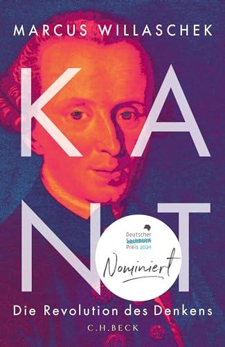 Kant: Die Revolution des Denkens von Beck C. H.