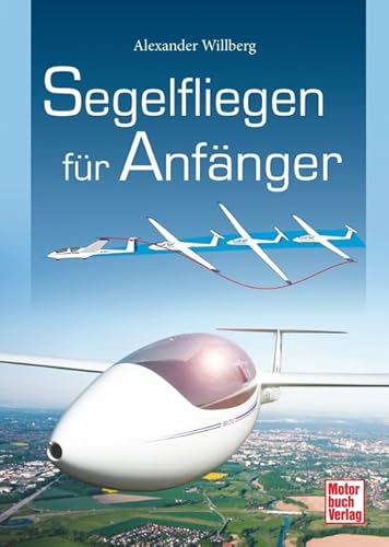 Segelfliegen für Anfänger