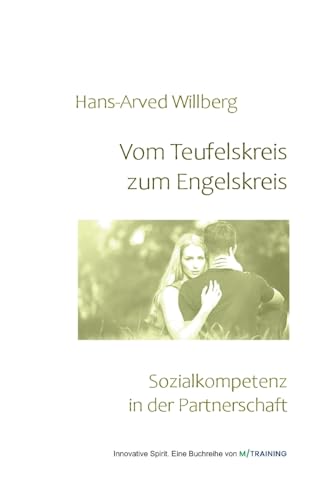 Vom Teufelskreis zum Engelskreis: Sozialkompetenz in der Partnerschaft (Innovative Spirit) von BoD – Books on Demand