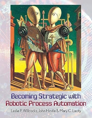 Becoming Strategic with Robotic Process Automation von SB Publishing