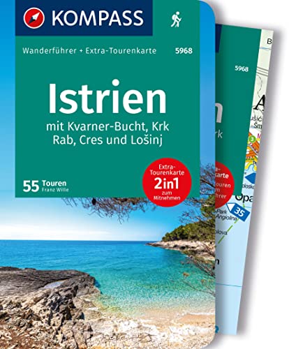 KOMPASS Wanderführer Istrien mit Kvarner-Bucht, Krk, Rab, Cres und Losinj, 55 Touren mit Extra-Tourenkarte: GPS-Daten zum Download von KOMPASS-KARTEN