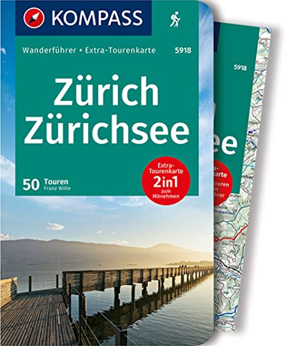 KOMPASS Wanderführer Zürich, Zürichsee, 50 Touren mit Extra-Tourenkarte: GPS-Daten zum Download von Kompass Karten GmbH