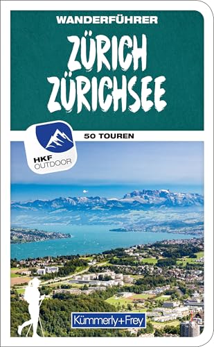 Kümmerly+Frey Wanderführer Zürich, Zürichsee: Mit 50 spektakulären Touren, herausnehmbarer Karte und GPS-Daten zum Download