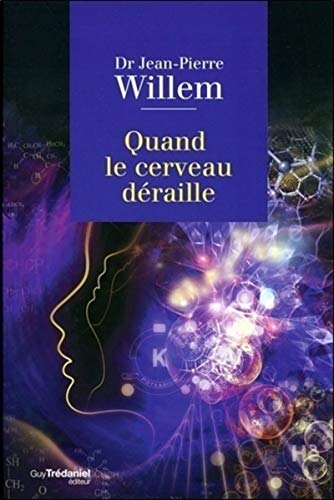 Quand le cerveau déraille von TREDANIEL