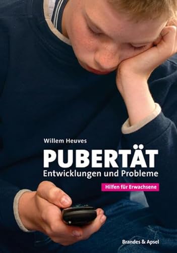 Pubertät: Entwicklungen und Probleme. Hilfen für Erwachsene