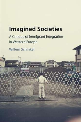 Imagined Societies: A Critique of Immigrant Integration in Western Europe von Cambridge University Press