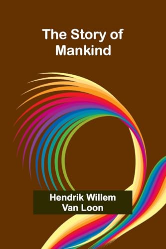 The Story of Mankind von Alpha Edition