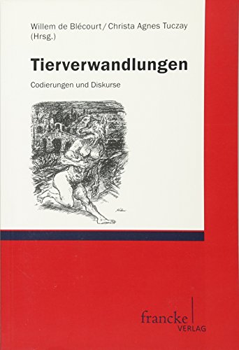 Tierverwandlungen: Codierungen und Diskurse