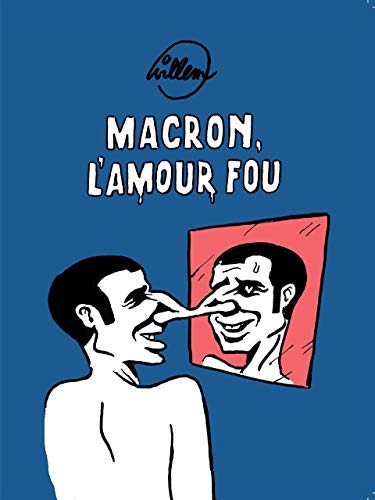 Macron - l'amour fou von REQUINS MARTEAU