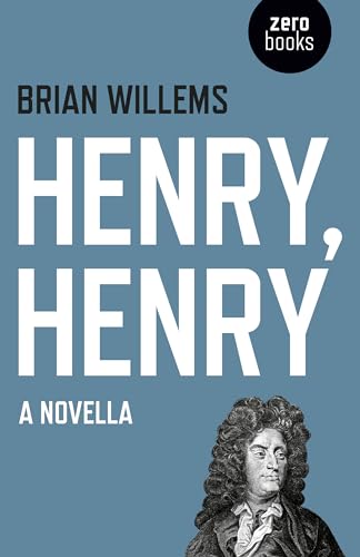 Henry, Henry: A Novella