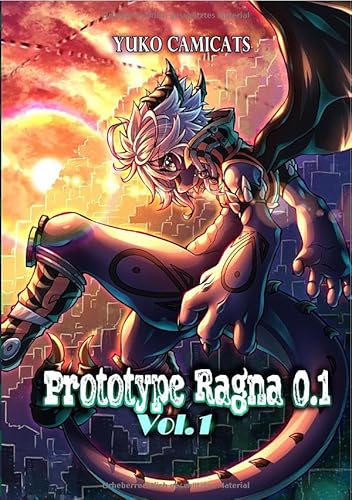 Prototype Ragna 0.1 / Prototype Ragna 0.1 Vol.1 (Hardcover): Vol.1 von epubli