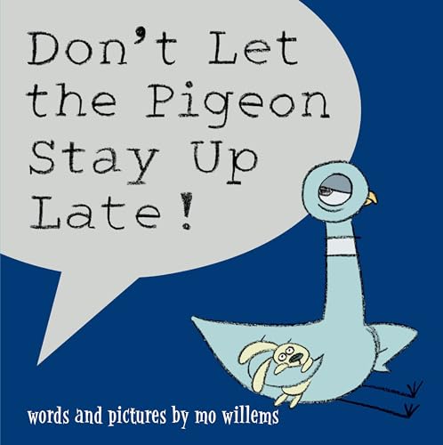 Don't Let the Pigeon Stay Up Late!