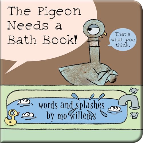 The Pigeon Needs a Bath Book! The Pigeon Needs a Bath Book!