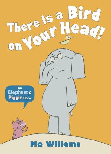 There Is a Bird on Your Head! (Elephant and Piggie) von Walker Books
