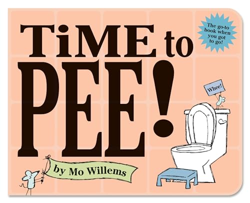 Time to Pee! Board Book Time to Pee! Board Book