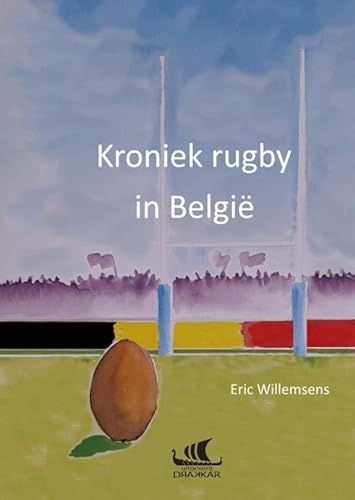 Kroniek rugby in België von Bookmundo