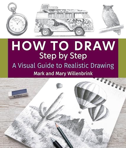How to Draw Step by Step: A Visual Guide to Realistic Drawing von Get Creative 6