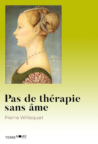 Pas de thérapie sans âme: Le dualisme comme impasse von Books on Demand