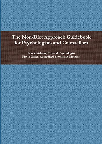 The Non-Diet Approach Guidebook for Psychologists and Counsellors von Lulu