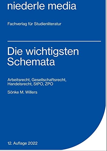 Die wichtigsten Schemata 2021: Arbeitsrecht, Handelsrecht, Gesellschaftsrecht, StPO, ZPO