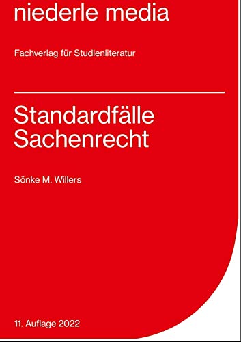 Standardfälle Sachenrecht - 2022 Standardfälle Sachenrecht - 2022