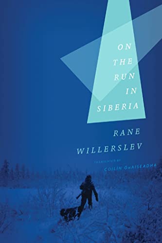 On the Run in Siberia von University of Minnesota Press