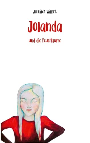 Jolanda und die Feuerblume (Jolanda Trilogie,) von BoD – Books on Demand