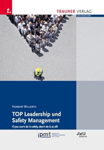 TOP Leadership und Safety Management von Trauner Verlag