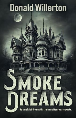 Smoke Dreams: A Contemporary Thriller Novel von Rough Edges Press