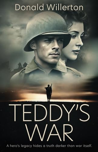 Teddy's War: A WWII Novel von Rough Edges Press