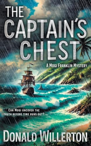 The Captain's Chest: A YA Mystery Adventure (Mogi Franklin Mystery) von Wise Wolf Books