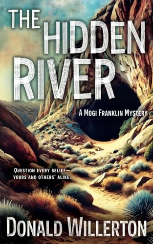 The Hidden River: A Mystery Adventure (Mogi Franklin Mystery, Band 4) von Wise Wolf Books