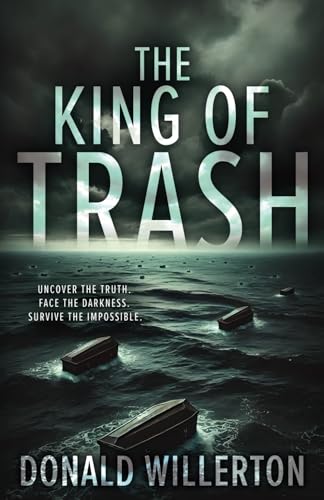 The King of Trash: A Contemporary Thriller Novel von Rough Edges Press