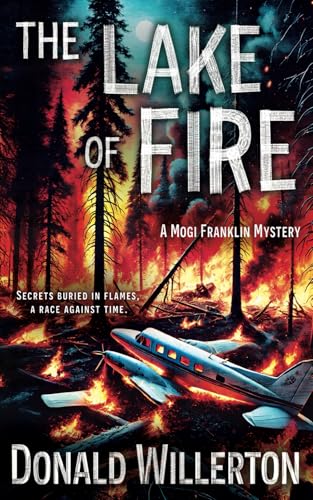 The Lake of Fire: A Mystery Adventure (Mogi Franklin Mystery, Band 5) von Wise Wolf Books