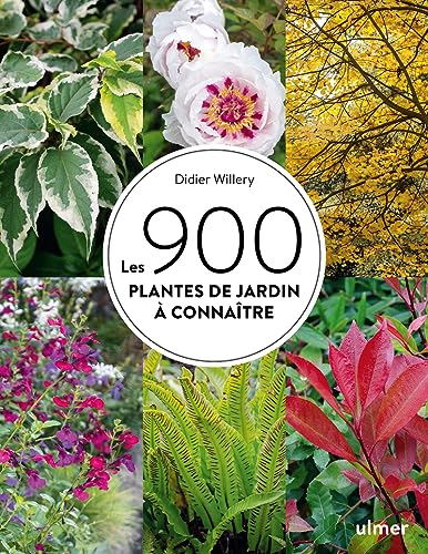 Les 900 plantes de jardin à connaître von ULMER