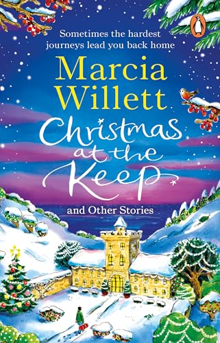 Christmas at the Keep and Other Stories: A moving and uplifting festive novella to escape with at Christmas Christmas at the Keep and Other Stories: A moving and uplifting festive novella to escape with at Christmas von Penguin