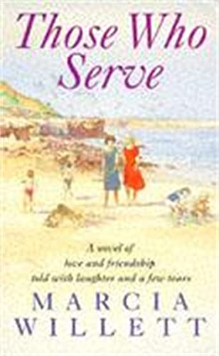 Those Who Serve: A moving story of love, friendship, laughter and tears von Headline