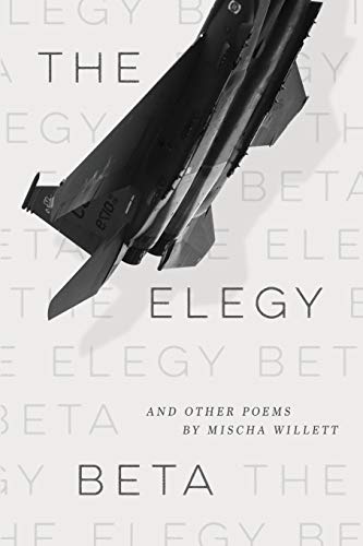 The Elegy Beta: And Other Poems von Mockingbird Ministries Inc