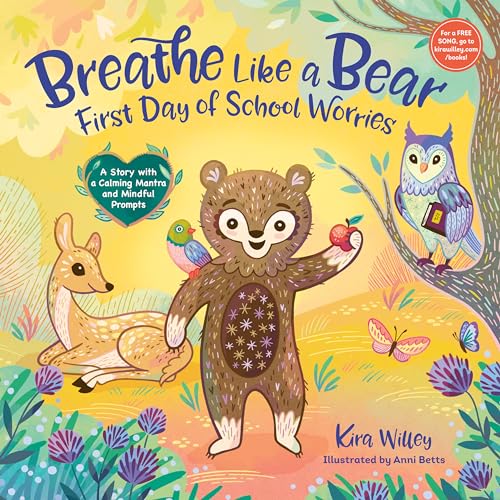 Breathe Like a Bear: First Day of School Worries: A Story with a Calming Mantra and Mindful Prompts (Mindfulness Moments for Kids) von Rodale Kids