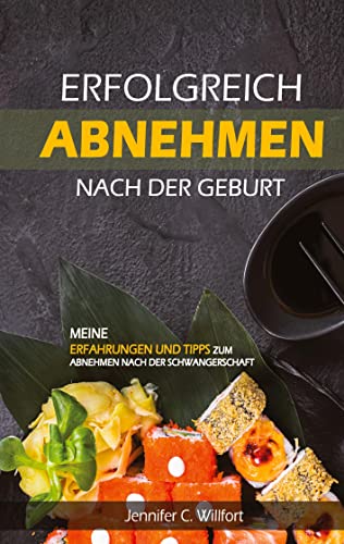 Erfolgreich abnehmen nach der Geburt: Meine Erfahrungen und Tipps zum abnehmen nach der Schwangerschaft