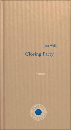 Closing Party: Roman (Edition Meerauge) von Heyn, Johannes