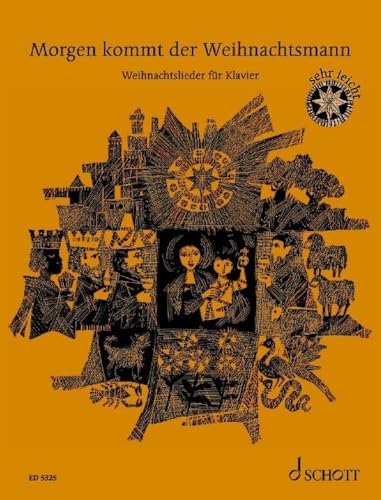 Morgen kommt der Weihnachtsmann: 33 beliebte Weihnachtslieder (sehr leicht). Klavier. von SCHOTT MUSIC GmbH & Co KG, Mainz