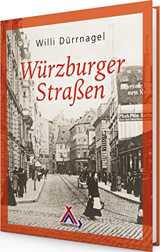 Würzburger Straßen von Spurbuchverlag Baunach