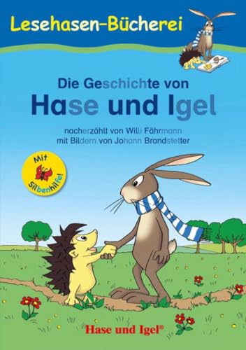 Die Geschichte von Hase und Igel / Silbenhilfe: Schulausgabe (Lesen lernen mit der Silbenhilfe) Die Geschichte von Hase und Igel / Silbenhilfe: Schulausgabe (Lesen lernen mit der Silbenhilfe)
