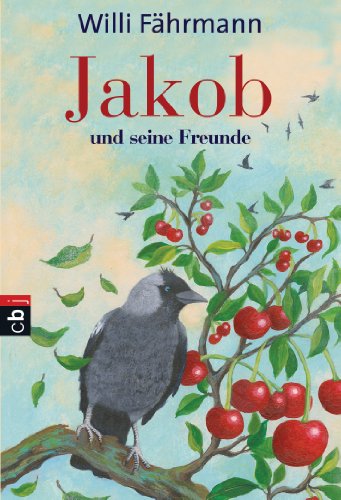 Jakob und seine Freunde Jakob und seine Freunde von cbj