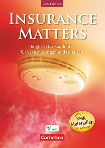 Insurance Matters - Englisch für Kaufleute für Versicherungen und Finanzen - Second Edition - B1-Mitte B2: Schulbuch