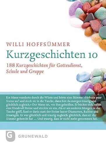 Kurzgeschichten 10: 188 Kurzgeschichten für Gottesdienst, Schule und Gruppe