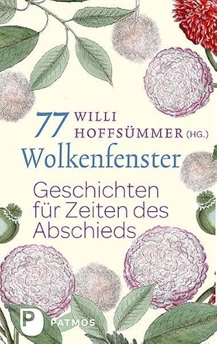 77 Wolkenfenster: Geschichten für Zeiten des Abschieds